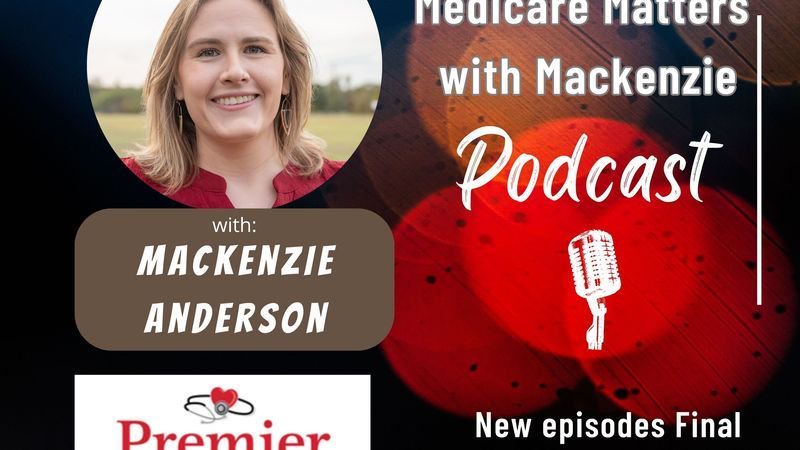 Medicare Mondays with Mackenzie: Why reviewing your coverage before Dec. 7 matters