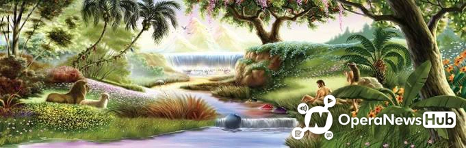 Garden Of Eden Where Is It Really Located Operanewsapp