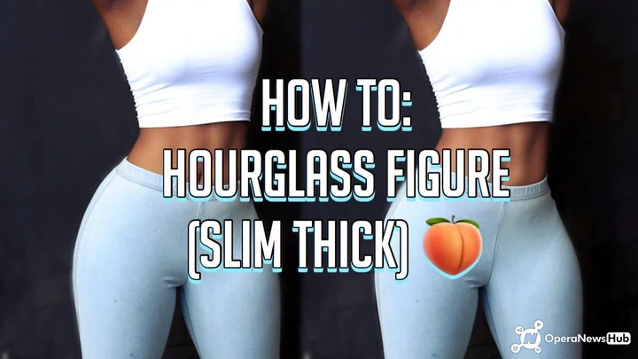 For Skinny Ladies Here Is The Secret To Become Slim Thick Opera