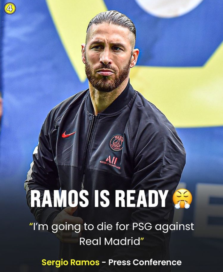 Am going to die for PSG against Real Madrid - Sergio Ramos