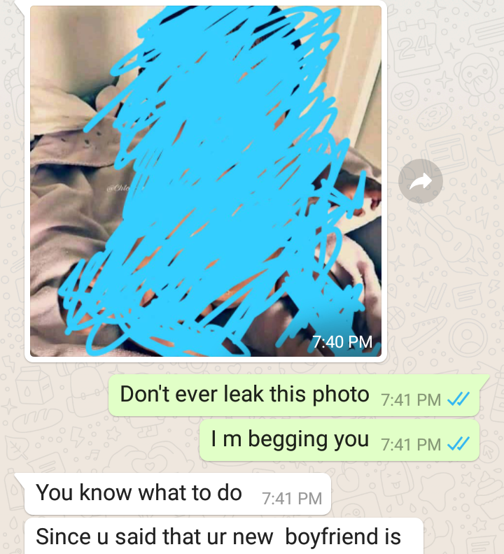 Man threatens to le@k nud£ photos of his ex-girlfriend on Whatsapp if ... - Screenshots