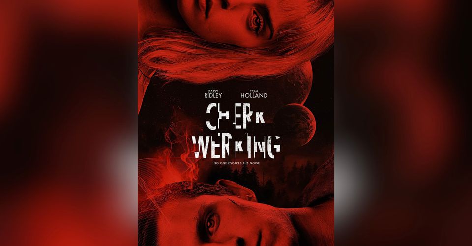Chaos Walking Trolls Tom Holland S Cherry Movie With New Poster Opera News