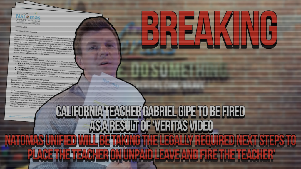 California Teacher Gabriel Gipe To Be Fired As A Result Of Veritas Video This Teacher Was