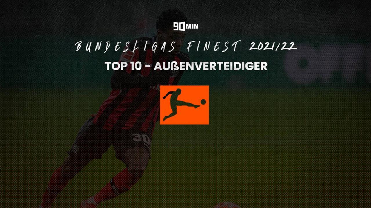 Bundesliga-Saison 2021/22: Die Top 10 der Außenverteidiger
