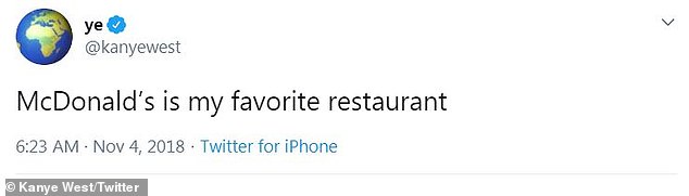 Fav: Kanye has previously expressed his love for Mickey D's, tweeting: 'McDonald's is my favorite restaurant' back in 2018
