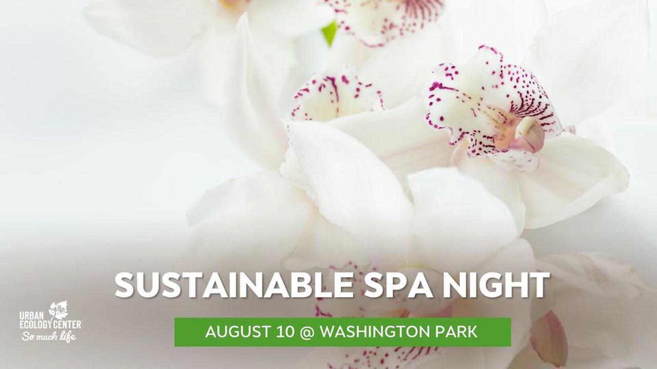Post From Community: Sustainable Spa Night
