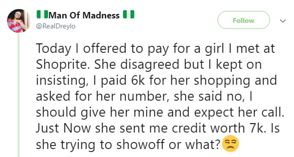 I met a lady in mall and paid her expenses but she collected my number and did this to me - frustrated man