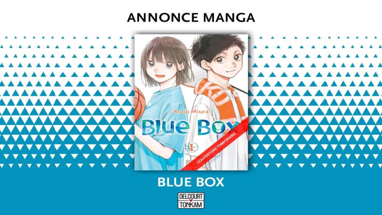Le manga Blue Box débarque en France chez Delcourt/Tonkam !