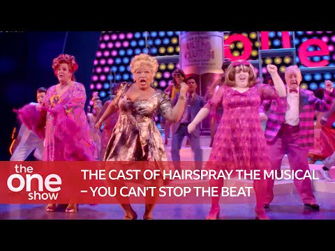 Watch The West End Cast Of Hairspray Perform You Can T Stop The Beat On Bbc S The One Show Opera News