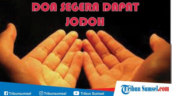 Doa Minta Jodoh Dalam Islam Untuk Laki Laki Dan Perempuan