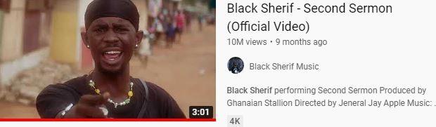 b72ee8ab053b425cb647c8bfd32478d8?quality=uhq&resize=720 Second Sermon of Black Sherif hits 10 million whiles Kweku The Traveler hits 6M views on YouTube