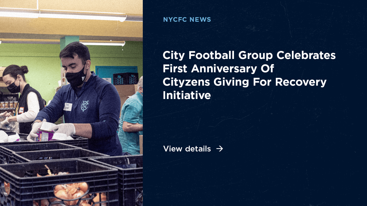 City Football Group Celebrates First Anniversary Of Cityzens Giving For Recovery Initiative Opera News
