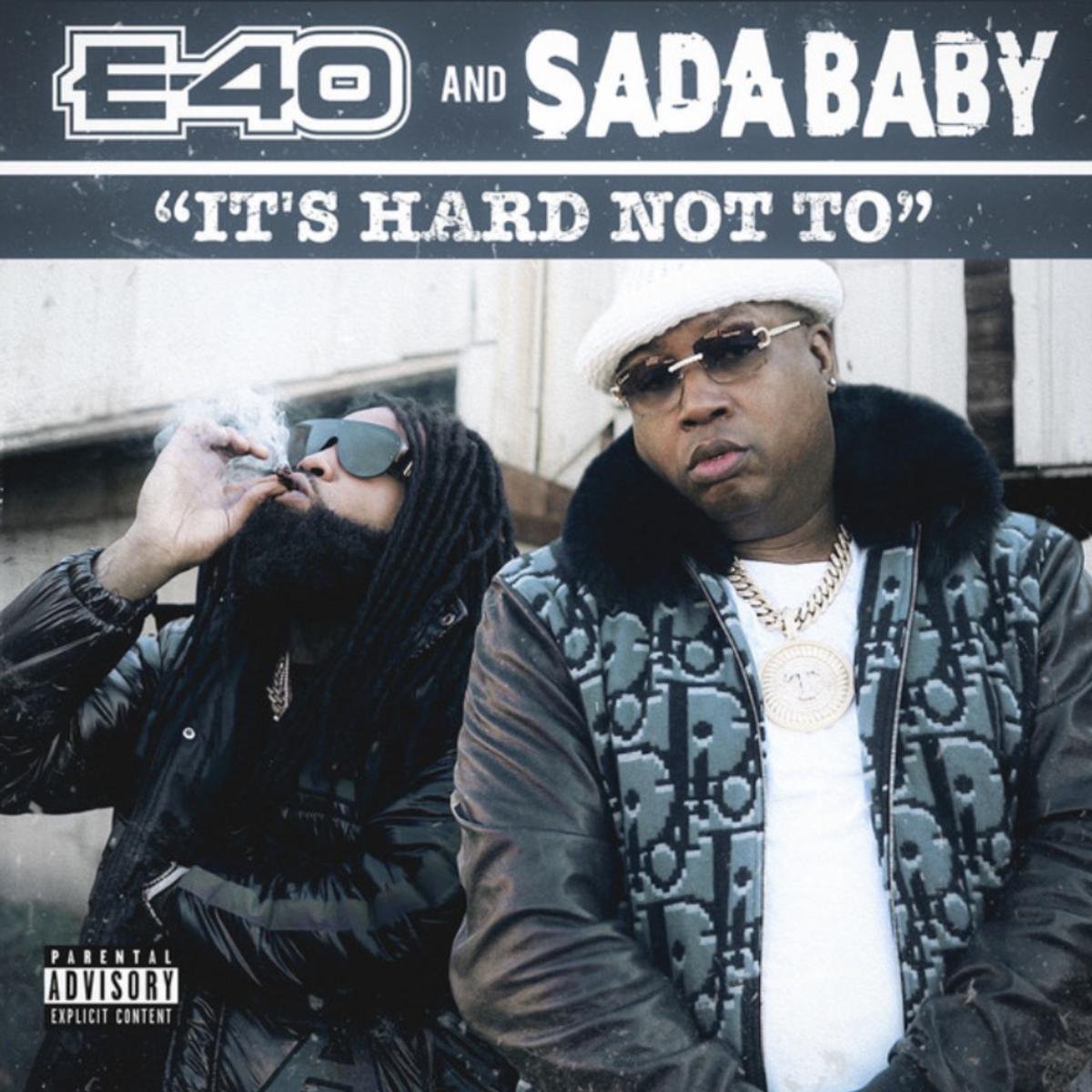 E 40 Links With Sada Baby On It S Hard Not To Opera News