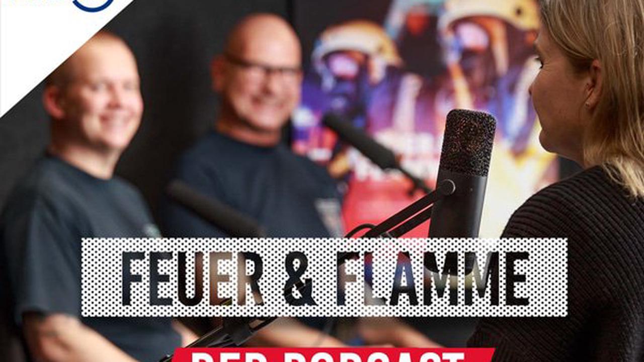Feuer & Flamme: Jetzt auch im Podcast