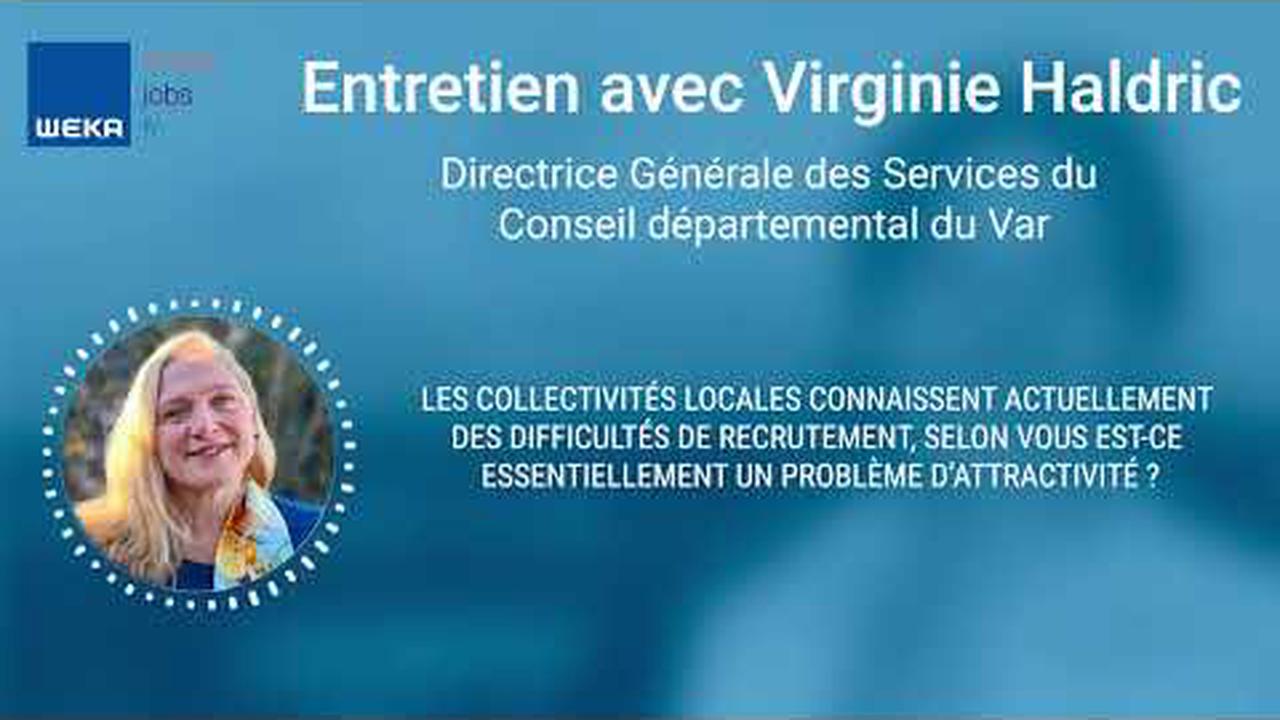 Virginie Haldric Directrice Générale des Services du Conseil départemental du Var
