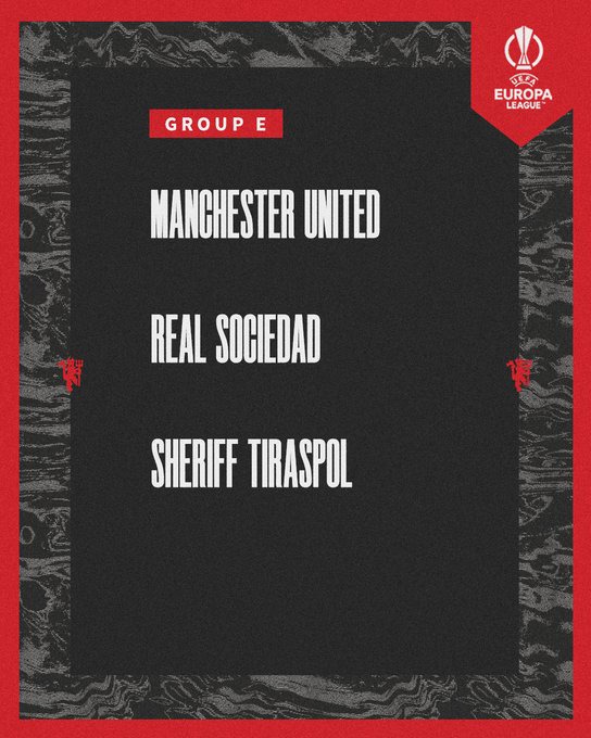 Europa League group graphic showing United in Group E with Real Sociedad and Sheriff Tiraspol.