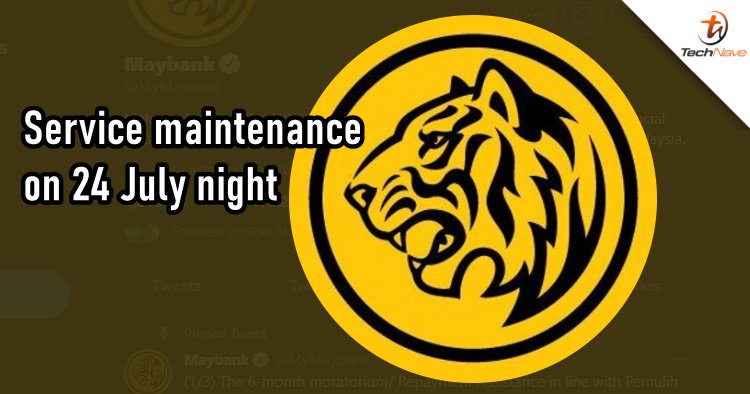 Maybank To Perform Another Short Service Maintenance On 24 July 2021 Opera News